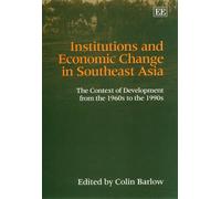 Colin Barlow Institutions and Economic Change in Southeast As (Copertina rigida)