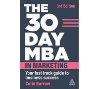 Colin Barrow The 30 Day MBA in Marketing (Copertina rigida)