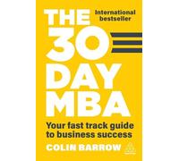 Colin Barrow The 30 Day MBA (Tascabile)
