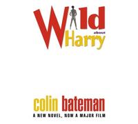 Colin Bateman Wild About Harry (Tascabile)