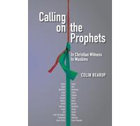Colin Bearup Calling on the Prophets: (Tascabile)