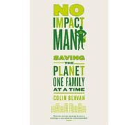 Colin Beavan No Impact Man (Tascabile)