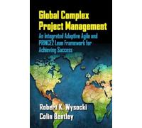 Colin Bentley Robert Wysock Global Complex Project Managemen (Copertina rigida)