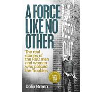 Colin Breen A Force Like No Other 1 (Tascabile) Force Like No Other