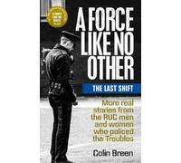 Colin Breen A Force Like No Other 3: The Last Shift (Tascabile)