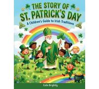 Colin Brightly The Story of St. Patrick's Day (Tascabile)