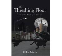 Colin Briscoe The Threshing Floor (Copertina rigida)