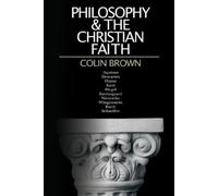 Colin Brown Philosophy the Christian Faith (Tascabile)