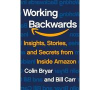 Colin Bryar Bill Carr Working Backwards (Copertina rigida)