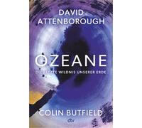 Colin Butfield David Sir Attenborough Ozeane: Die letzte Wil (Copertina rigida)