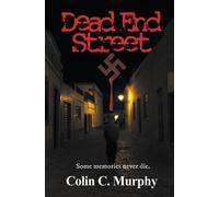 Colin C Murphy Dead End Street (Tascabile)