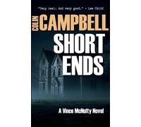 Colin Campbell Short Ends (Tascabile) Vince McNulty Thriller
