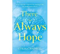 Colin Campbell There Is Always Hope (Tascabile)