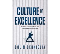 Colin Cerniglia Culture of Excellence (Tascabile)