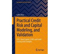 Colin Chen Practical Credit Risk and Capital Modeling, and Va (Copertina rigida)
