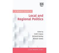 Colin Copus A Modern Guide to Local and Regional Politics (Copertina rigida)