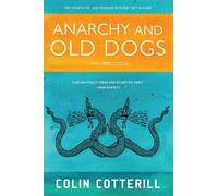 Colin Cotterill Anarchy and Old Dogs (Tascabile) Dr. Siri Paiboun Mystery