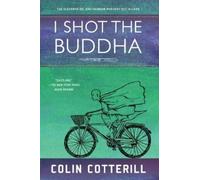 Colin Cotterill I Shot the Buddha (Tascabile)