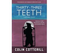 Colin Cotterill Thirty-Three Teeth (Tascabile) Dr. Siri Paiboun Mystery