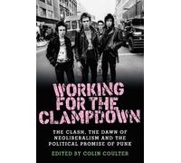 Colin Coulter Working for the Clampdown (Copertina rigida)