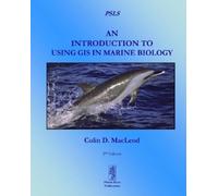 Colin D. MacLeod An Introduction to Using GIS in Marine Biology (Tascabile)