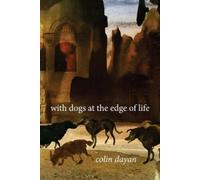 Colin Dayan With Dogs at the Edge of Life (Copertina rigida)