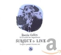 COLIN, DENIS - SUBJECT TO LIVE (2011)