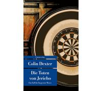 Colin Dexter Die Toten von Jericho: Ein Fall für Inspector Morse 5: (Tascabile)