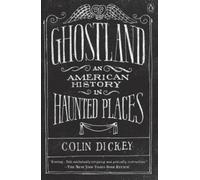 Colin Dickey Ghostland (Tascabile)