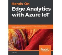 Colin Dow Hands-On Edge Analytics with Azure IoT (Tascabile)