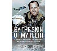 Colin Downes By the Skin of My Teeth (Tascabile)