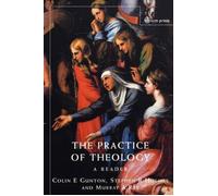 Colin E. Gunton Practice of Theology (Tascabile)