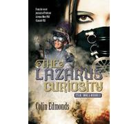 Colin Edmonds The Lazarus Curiosity (Tascabile)