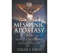 Colin Edward Davis The Messianic Apostasy (Tascabile)