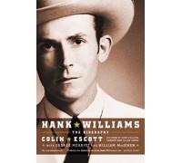 Colin Escott George Merritt William MacEwen Hank Williams (Revised) (Tascabile)