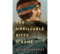 Colin Falconer The Unkillable Kitty O'Kane (Tascabile)