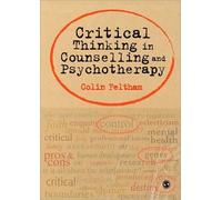 Colin Feltham Critical Thinking in Counselling and Psychotherapy (Tascabile)