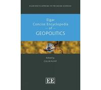 Colin Flint Elgar Concise Encyclopedia of Geopolitics (Copertina rigida)