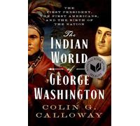 Colin G. Calloway The Indian World of George Washington (Tascabile)