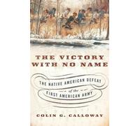 Colin G. Calloway The Victory with No Name (Copertina rigida)