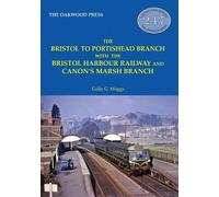 Colin G Maggs The Bristol to Portishead Branch (Tascabile)