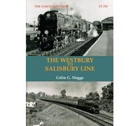 Colin G. Maggs The Westbury to Salisbury Line (Tascabile) LP