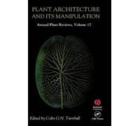 Colin G. N. Tur Annual Plant Reviews, Plant Architecture and (Copertina rigida)