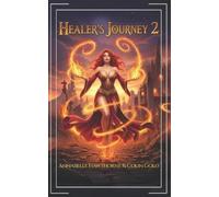 Colin Gold Annabelle Hawthorne Healer's Journey 2 (Tascabile) Healer's Journey