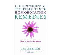 Colin Griffith Comprehensive Repertory of New Homoeopathic Re (Copertina rigida)