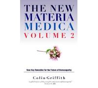 Colin Griffith The New Materia Medica Volume 2 (Copertina rigida)