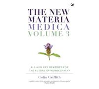 Colin Griffith The New Materia Medica: Volume III (Copertina rigida)