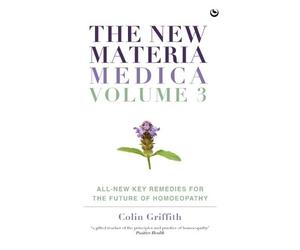 Colin Griffith The New Materia Medica: Volume III (Copertina rigida)