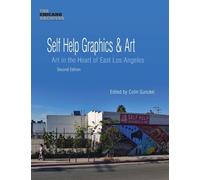 Colin Gunckel Self Help Graphics & Art (Tascabile) Self Help Graphics & Art