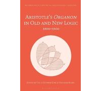 Colin Guthrie King Aristotle’s Organon in Old and New Logic (Copertina rigida)